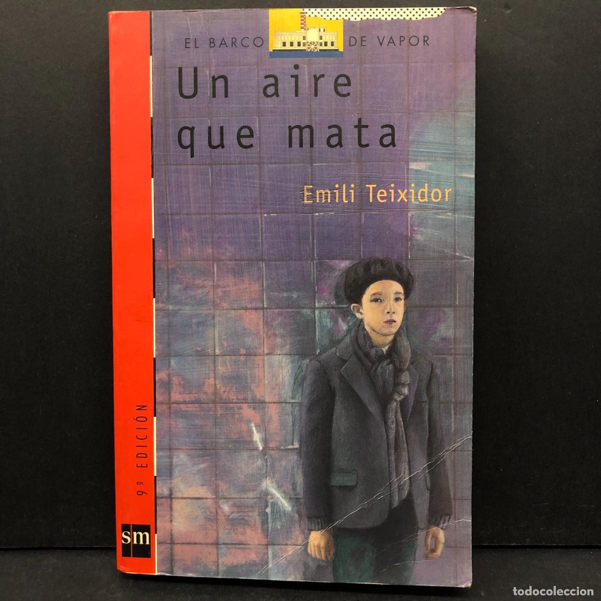 Second hand books: UN AIRE QUE MATA - EMILI TEIXIDOR - EL BARCO DE VAPOR / 5051