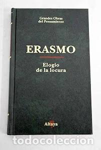 Libros de segunda mano: Elogio de la Locura - Erasmo de Rotterdam - Ediciones Altaya - Grandes Obras del Pensamiento
