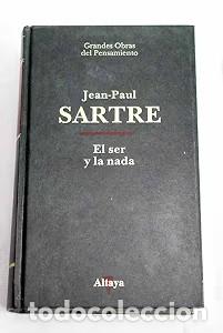 Libros de segunda mano: El Ser y la Nada - Jean-Paul Sartre - Ediciones Altaya - Grandes Obras del Pensamiento