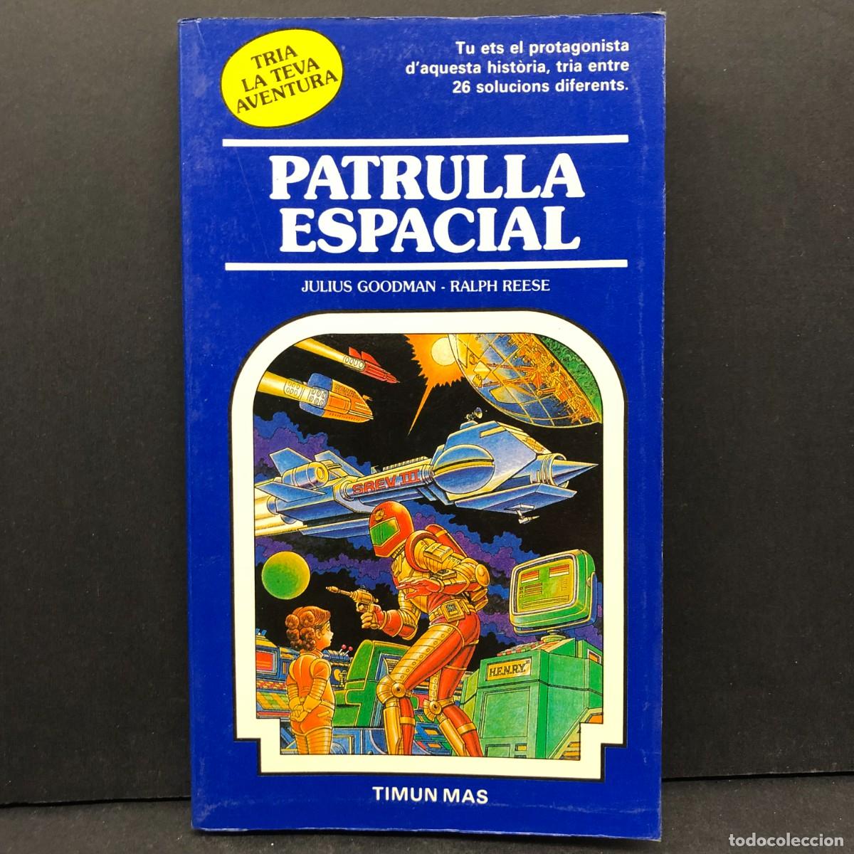 Libros de segunda mano: PATRULLA ESPACIAL - JULIUS GOODMAN - RALPH REESE - TIMUN MAS / 5059