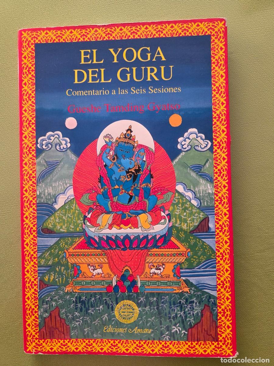 Libros de segunda mano: GYATSO, Gueshe Tamding. El Yoga del Gur&uacute;.