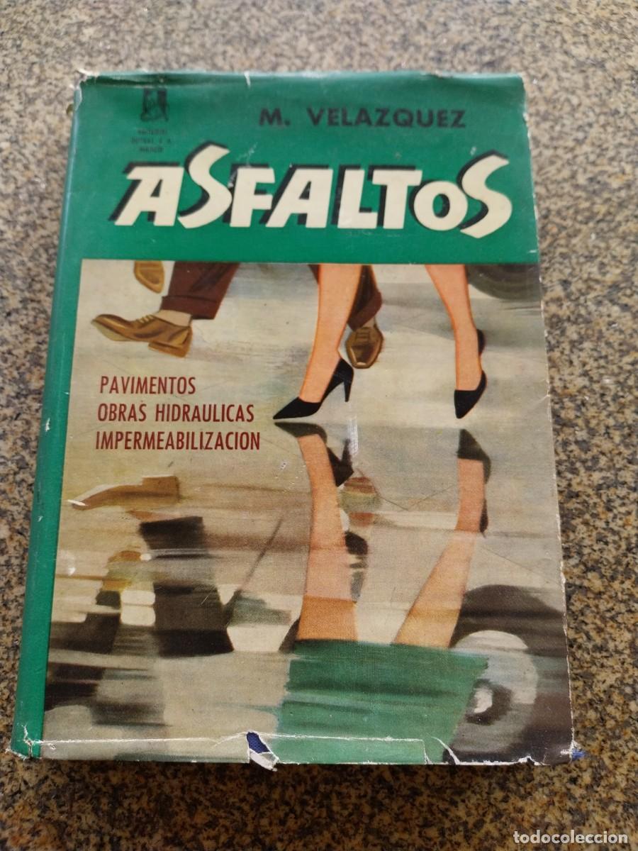 Livros em segunda m&atilde;o: ASFALTOS -- M. VAZQUEZ -- DOSSAT 1961 --