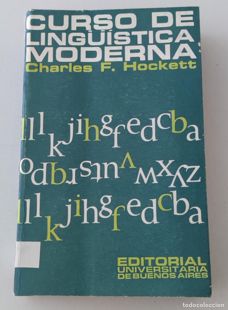Second hand books: CURSO DE LING&Uuml;&Iacute;STICA MODERNA - CHARLES F. HOCKETT - EDITORIAL EUDEBA (FILOLOG&Iacute;A / LING&Uuml;&Iacute;STICA)