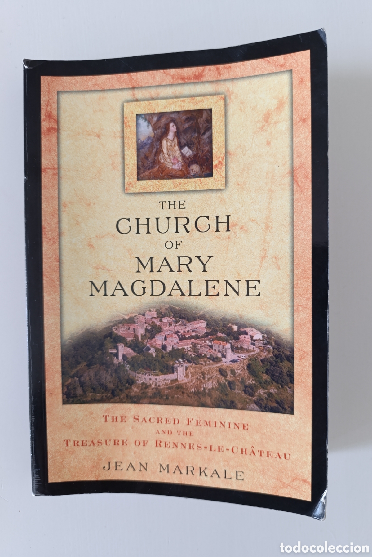 Libros de segunda mano: Jean Markale The Church of Mary Magdalene in Rennes le Chateau misterios enigmas