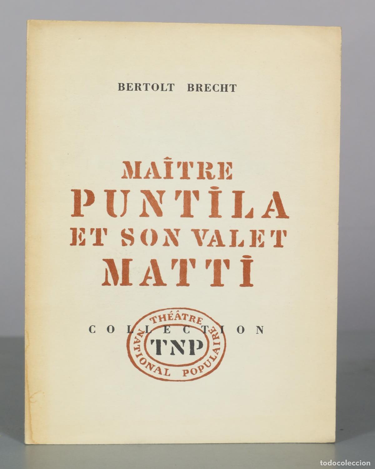 Libros de segunda mano: Ma&icirc;tre Puntila et son valet Matti - Bertolt Brecht - Th&eacute;&acirc;tre National Populaire
