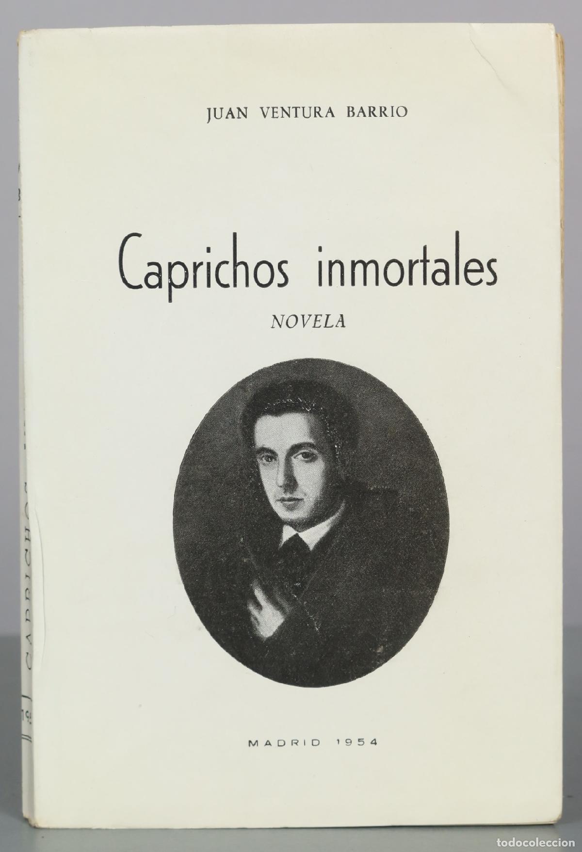 Libros de segunda mano: Caprichos inmortales - Juan Ventura Barrio