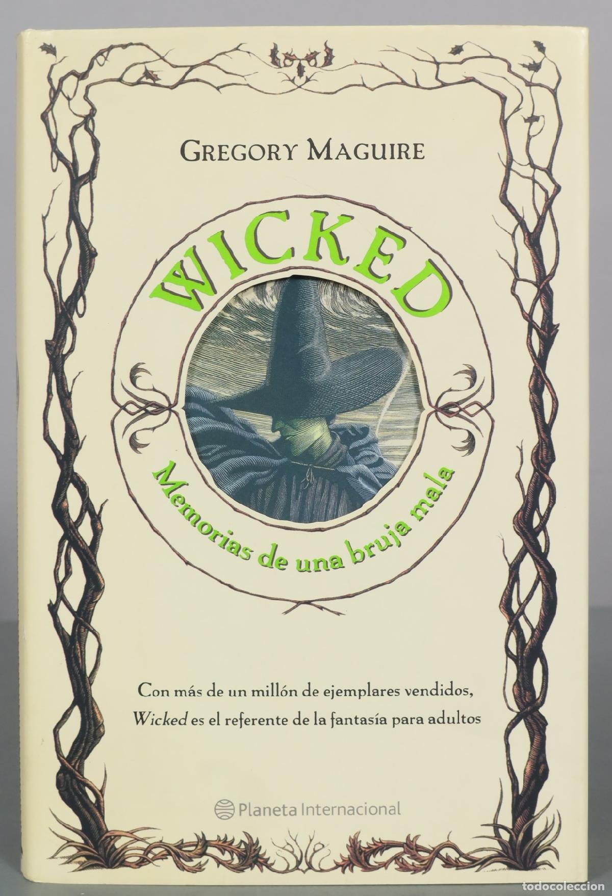 Second hand books: Wicked - Memorias de una bruja mala - Gregory Maguire - Planeta Internacional