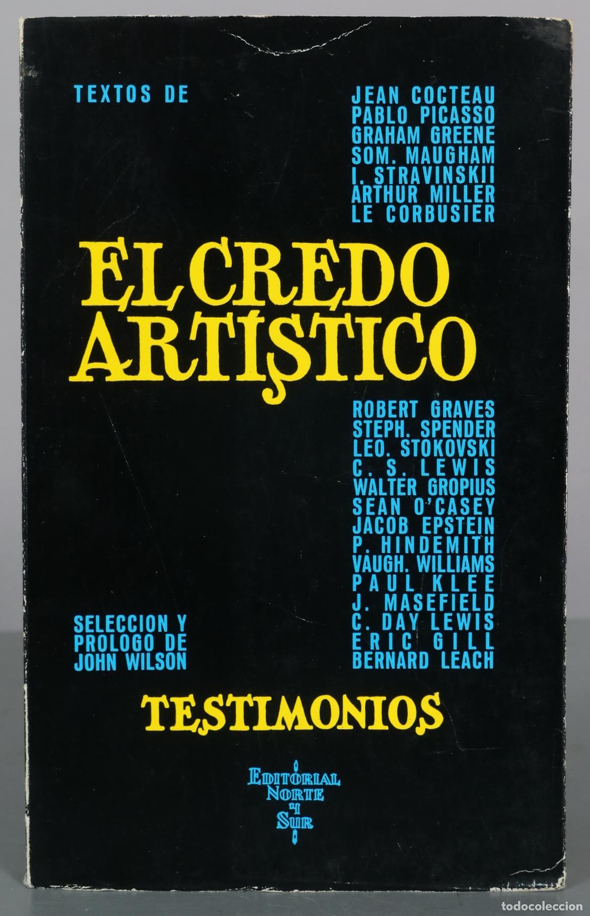 Libri di seconda mano: El Credo Art&iacute;stico - Jean Cocteau, Pablo Picasso, Graham Greene, Som. Maugham, I. Stravinskii,