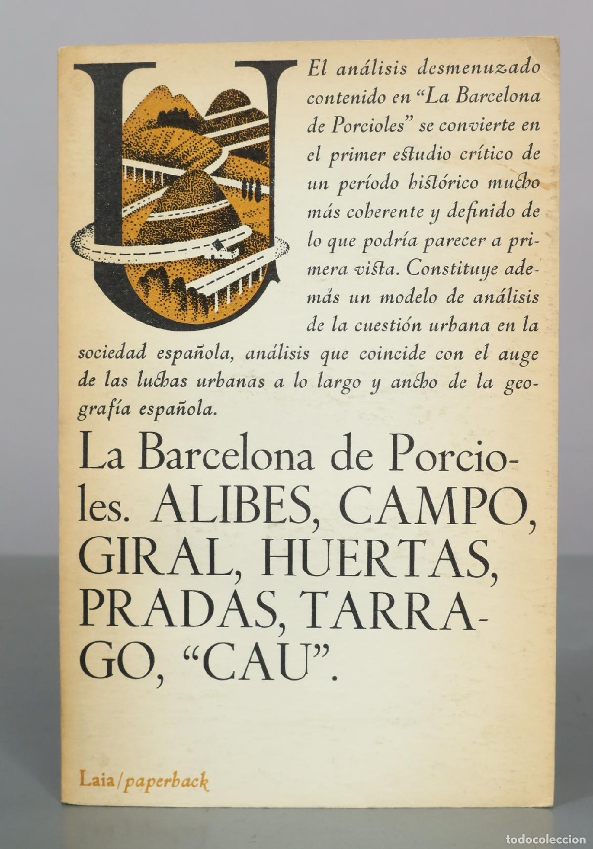 Libros de segunda mano: La Barcelona de Porcioles - Alibes, Campo, Giral, Huertas, Pradas, Tarrago, Cau - Editorial Laia