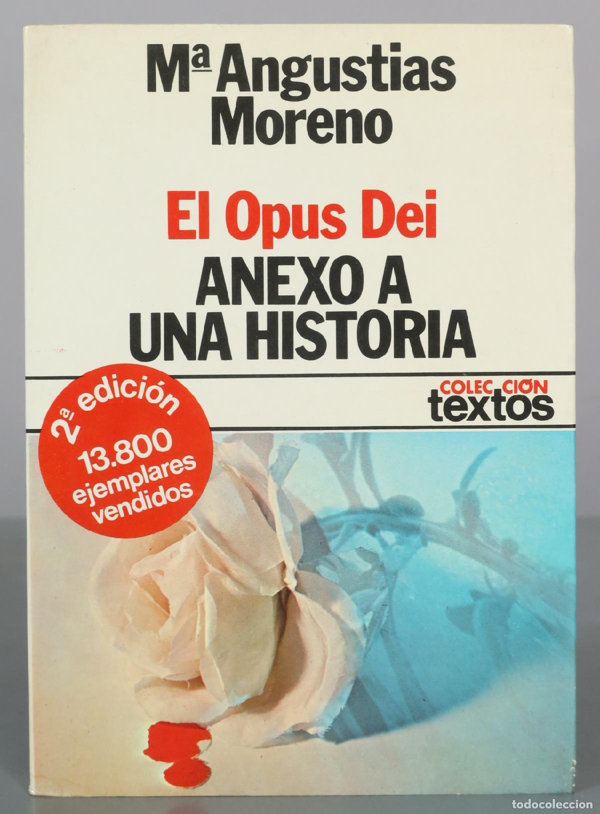 Libros de segunda mano: El Opus Dei - Anexo a una historia - M&ordf; Angustias Moreno - 2&ordf; edici&oacute;n
