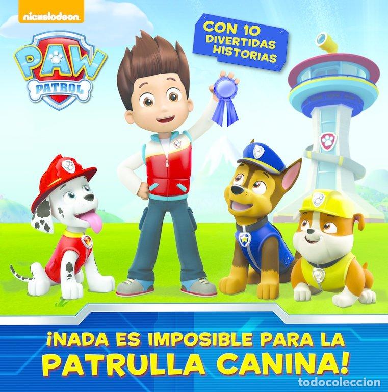 Gebrauchte B&uuml;cher: &iexcl;Nada Es Imposible para la Patrulla Canina! - Myr Servicios Editoriales S.l. - Beascoa - 18949