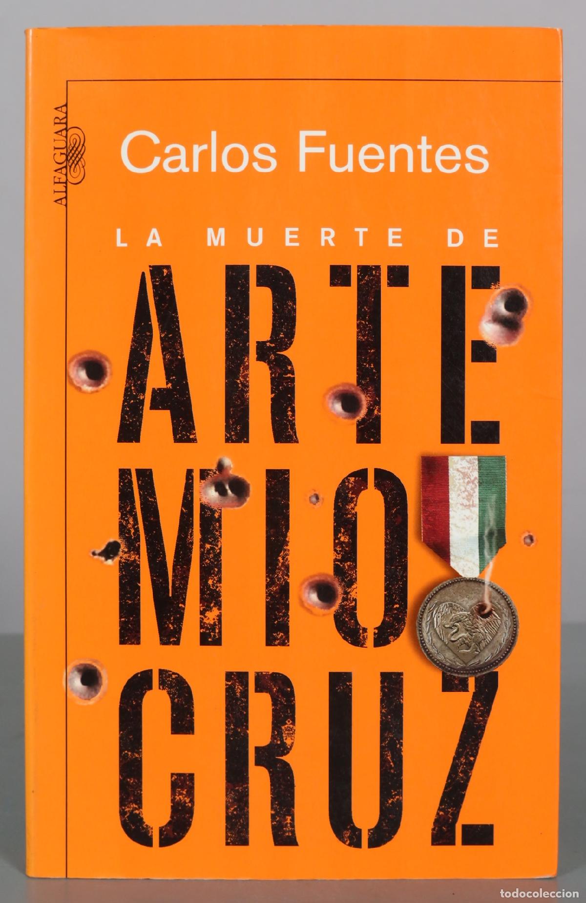 Libros de segunda mano: La Muerte de Artemio Cruz - Carlos Fuentes - Alfaguara