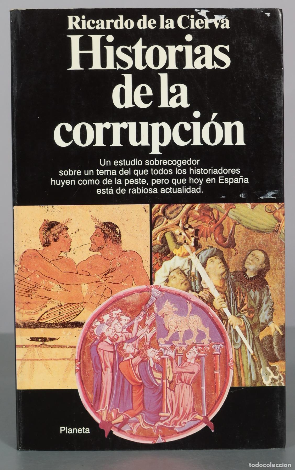 Livres d'occasion: Historias de la corrupci&oacute;n - Ricardo de la Cierva - Planeta
