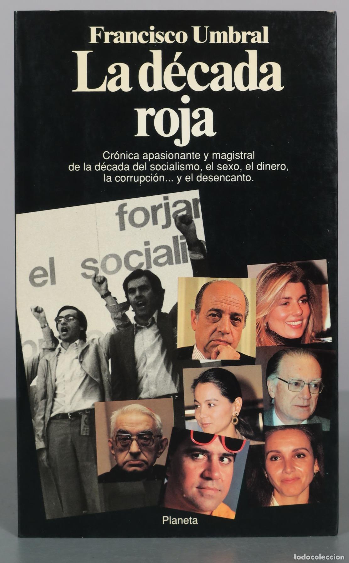Libros de segunda mano: La d&eacute;cada roja - Francisco Umbral - Planeta