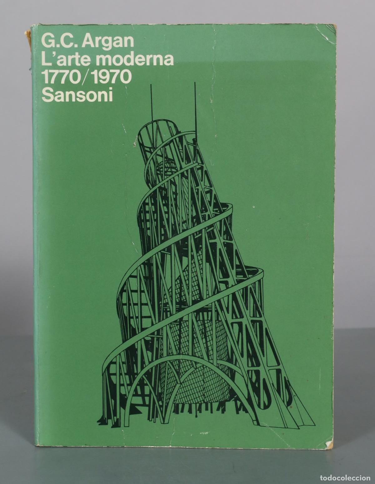 Libros de segunda mano: L'arte moderna - 1770/1970. G.C. Argan - Sansoni