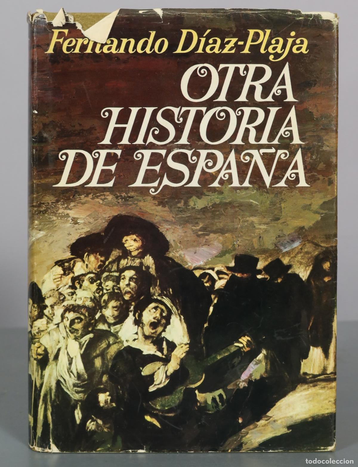 Libros de segunda mano: Otra historia de Espa&ntilde;a - Fernando D&iacute;az-Plaja