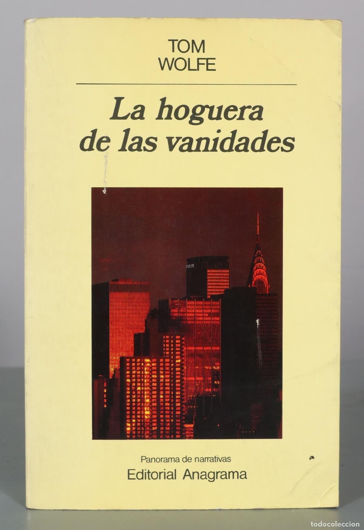Second hand books: La hoguera de las vanidades - Tom Wolfe - Editorial Anagrama