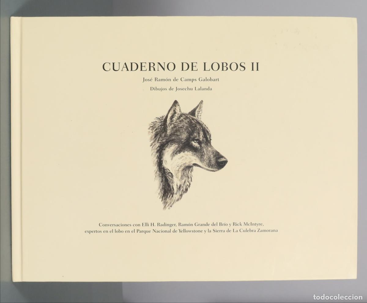 Libri di seconda mano: Cuaderno de lobos II - Jos&eacute; Ram&oacute;n de Camps Galobart, Josechu Lalanda