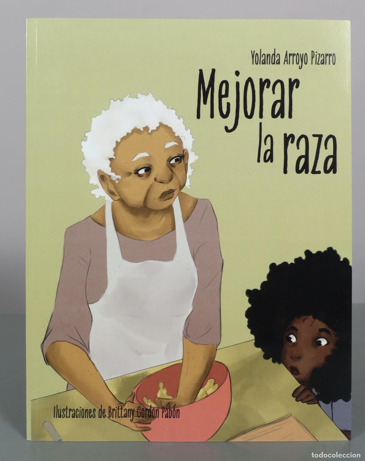 Libros de segunda mano: Mejorar la raza - Yolanda Arroyo Pizarro - Editorial EDP University