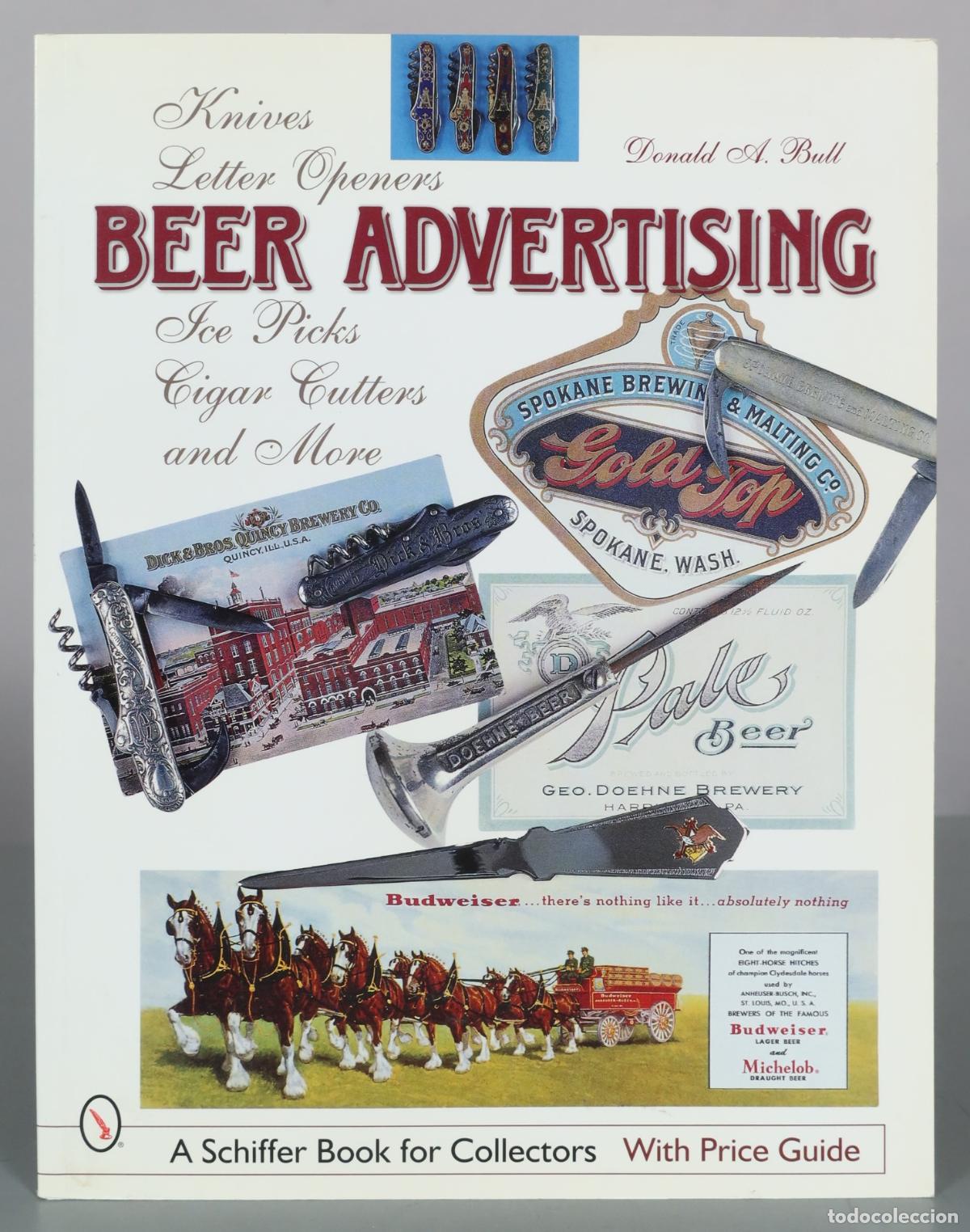 Libros de segunda mano: Knives, Letter Openers, Beer Advertising, Ice Picks, Cigar Cutters and More - Donald A. Bull -