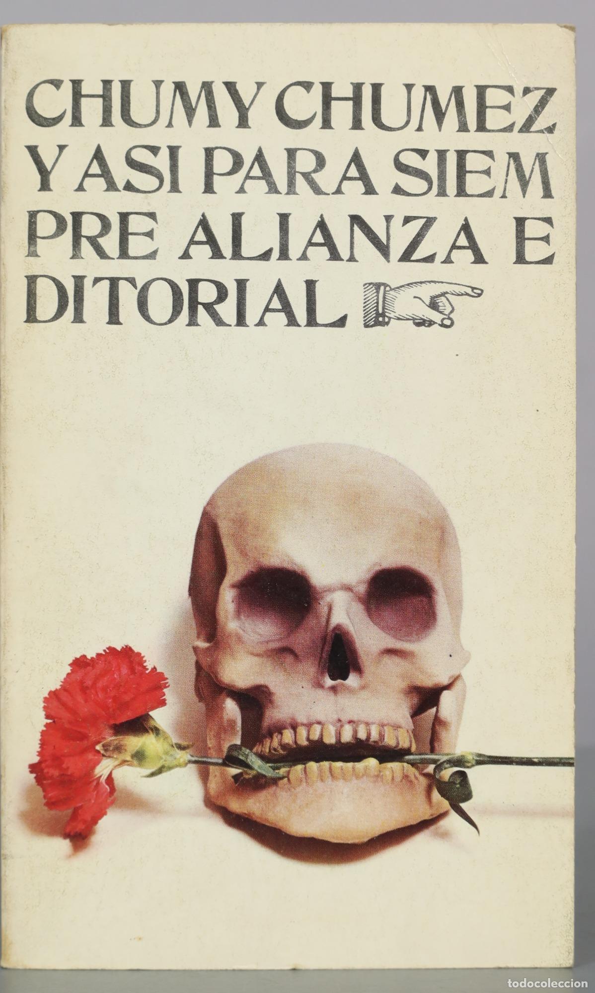 Libros de segunda mano: Y as&iacute; para siempre - Chumy Chumez - Alianza Editorial