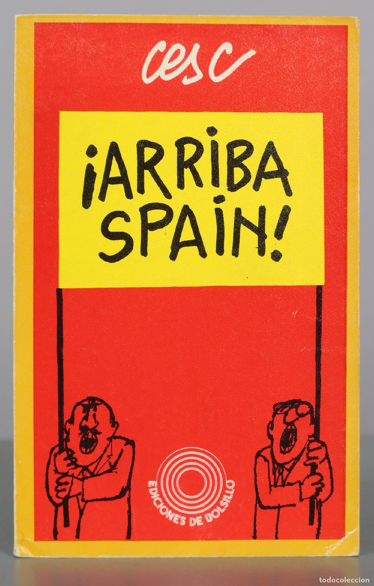 Libros de segunda mano: &iexcl;Arriba Spain! - Cesc - Ediciones Pen&iacute;nsula