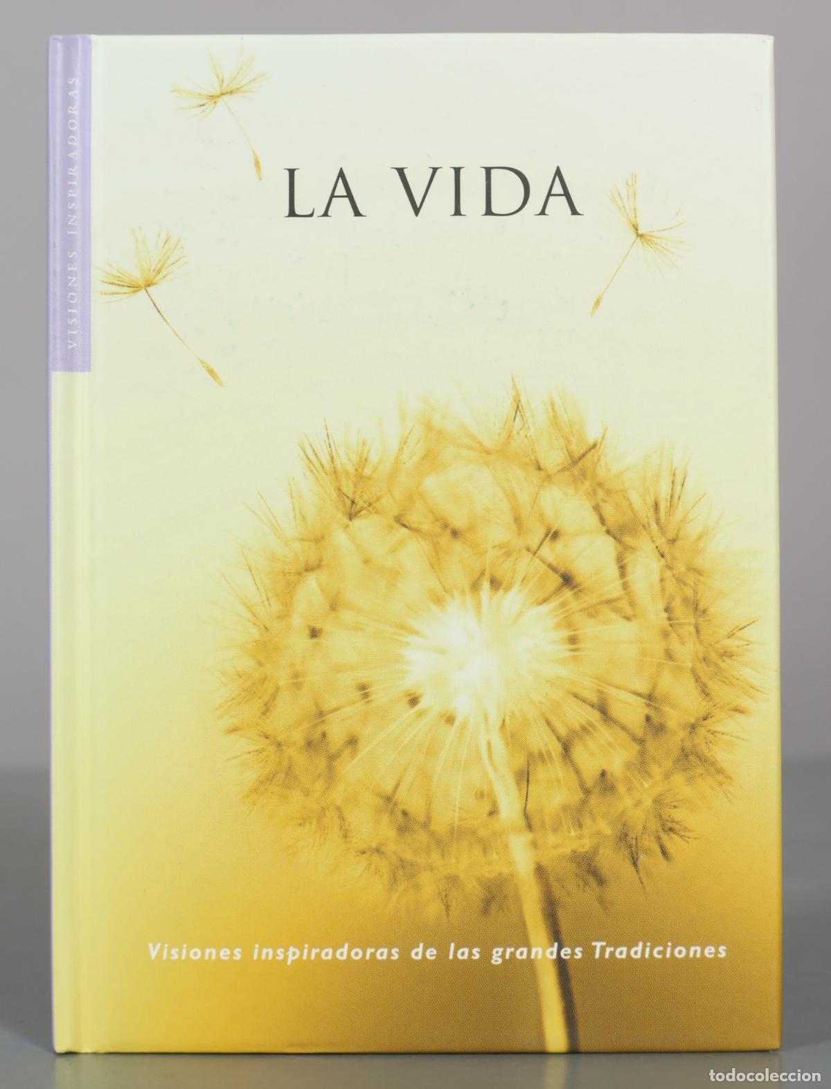 Libros de segunda mano: La Vida: Visiones inspiradoras de las grandes Tradiciones - Four Seasons Publishing - Editorial