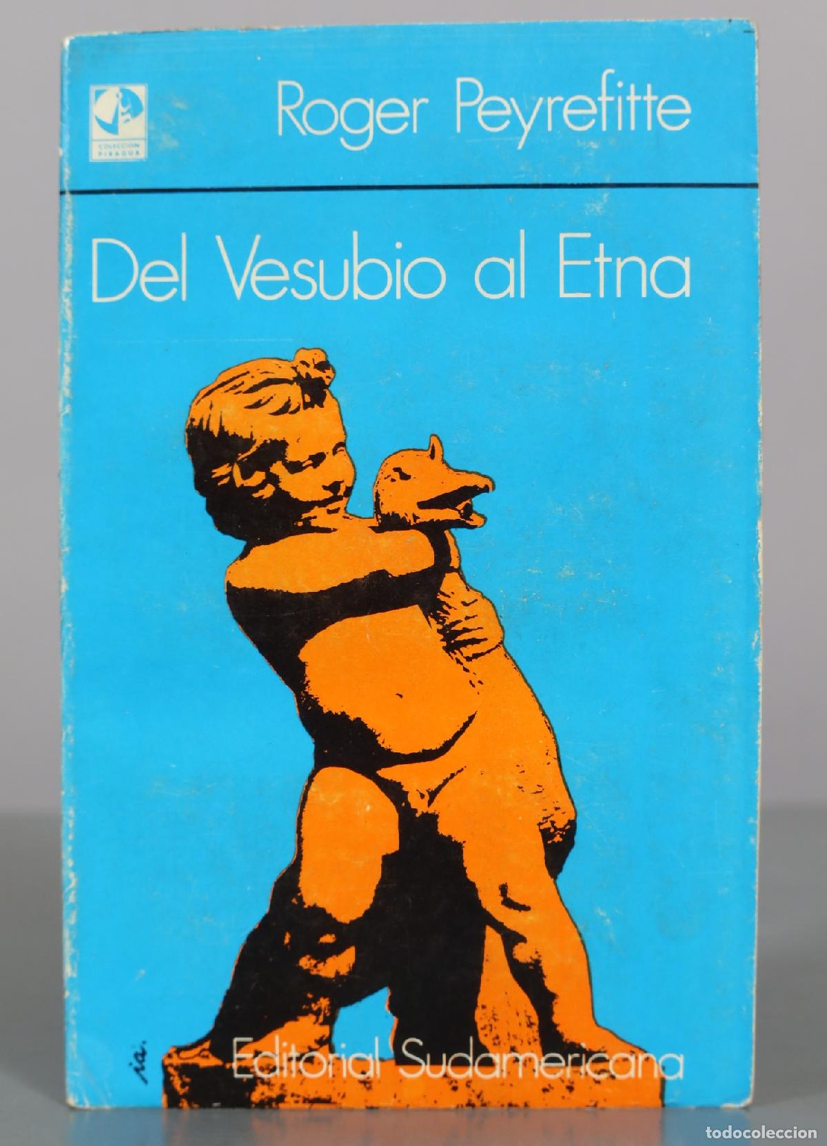 Libros de segunda mano: Del Vesubio al Etna - Roger Peyrefitte - Editorial Sudamericana