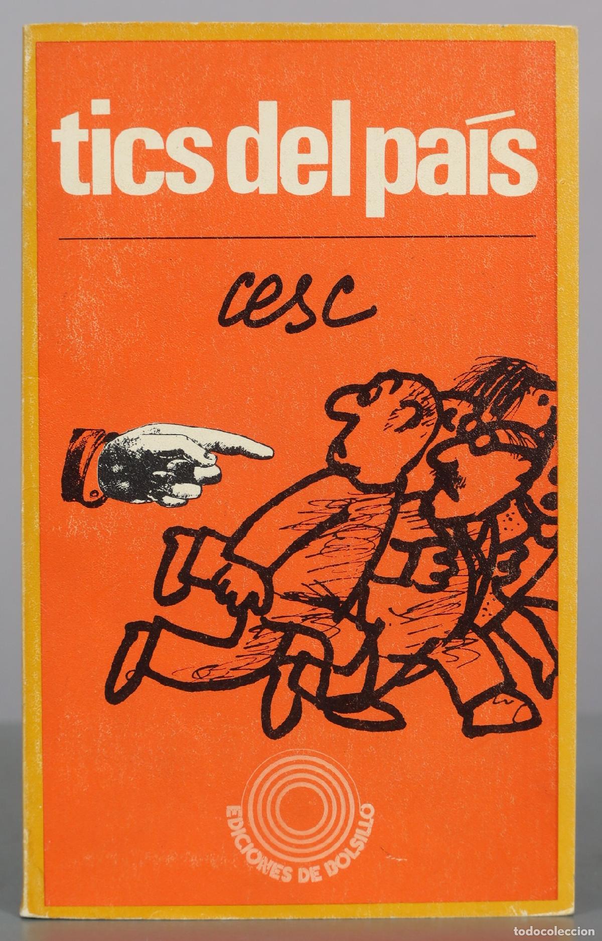 Libros de segunda mano: Tics del pa&iacute;s - Cesc - Ediciones Pen&iacute;nsula
