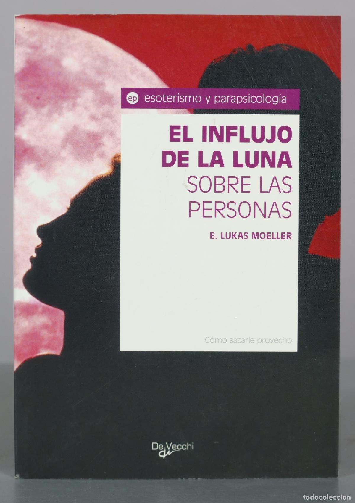 Libros de segunda mano: El influjo de la luna sobre las personas - E. Lukas Moeller - De Vecchi
