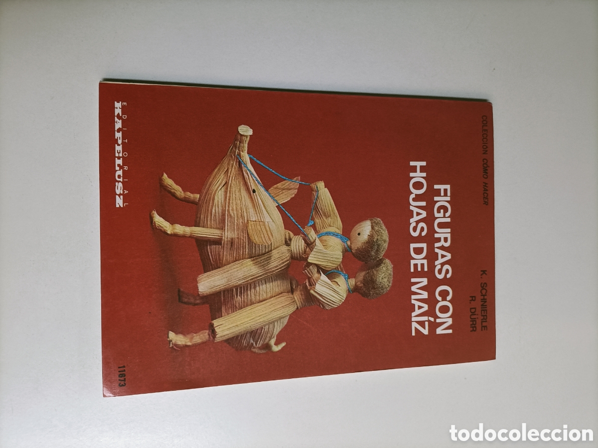 Libros de segunda mano: Figuras con hojas de ma&iacute;z. Colecci&oacute;n como hacer artesan&iacute;a manualidades