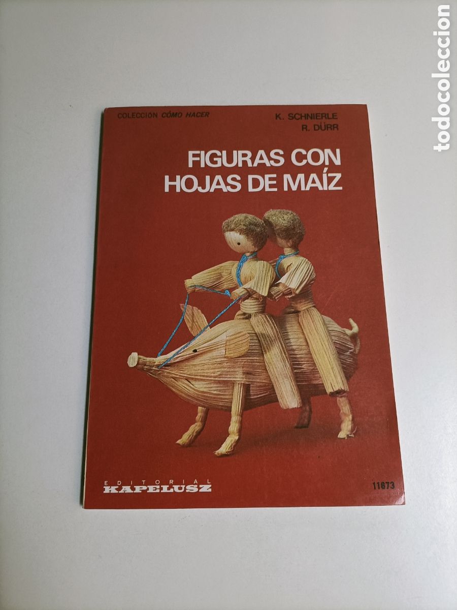 Libros de segunda mano: Figuras con hojas de ma&iacute;z. Colecci&oacute;n como hacer artesan&iacute;a manualidades