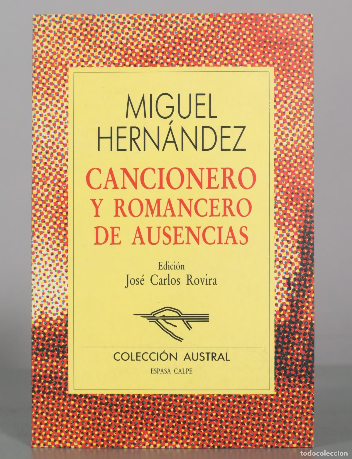 Libros de segunda mano: Cancionero y romancero de ausencias - Miguel Hern&aacute;ndez - Espasa Calpe