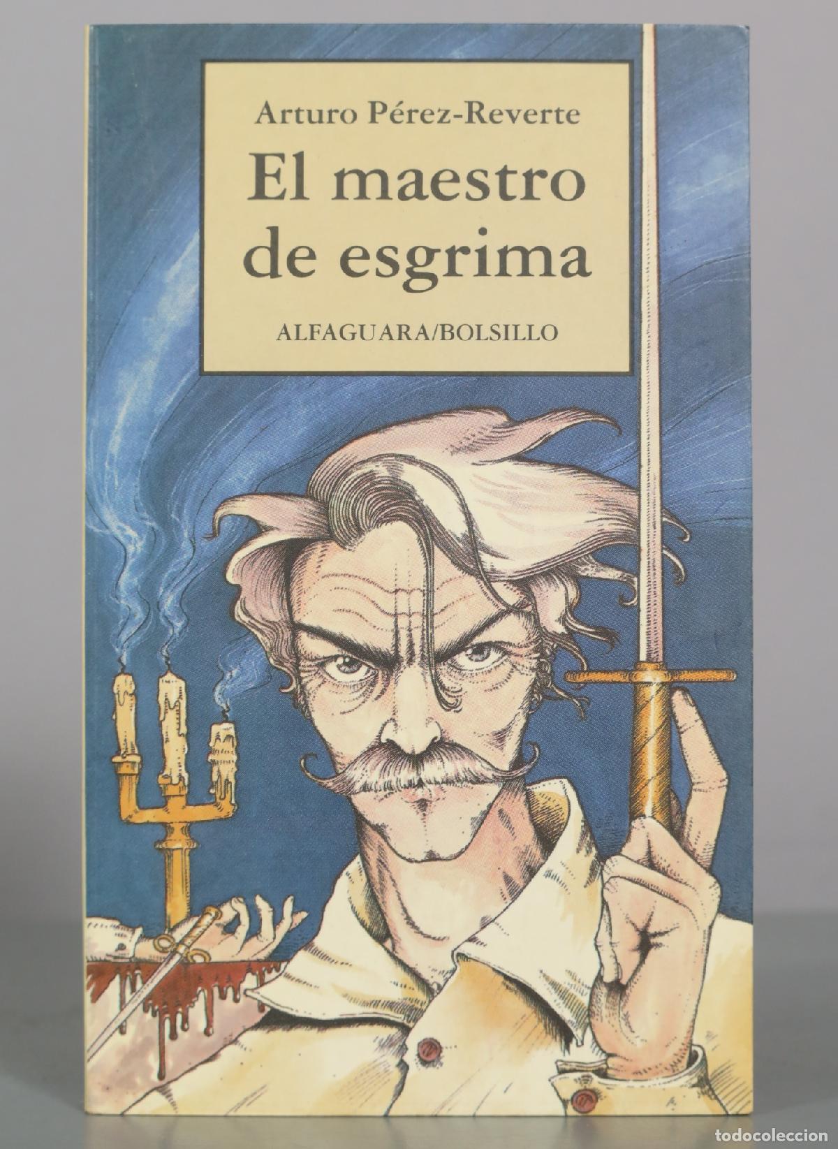 Libros de segunda mano: El maestro de esgrima - Arturo P&eacute;rez-Reverte - Edici&oacute;n de bolsillo - Alfaguara