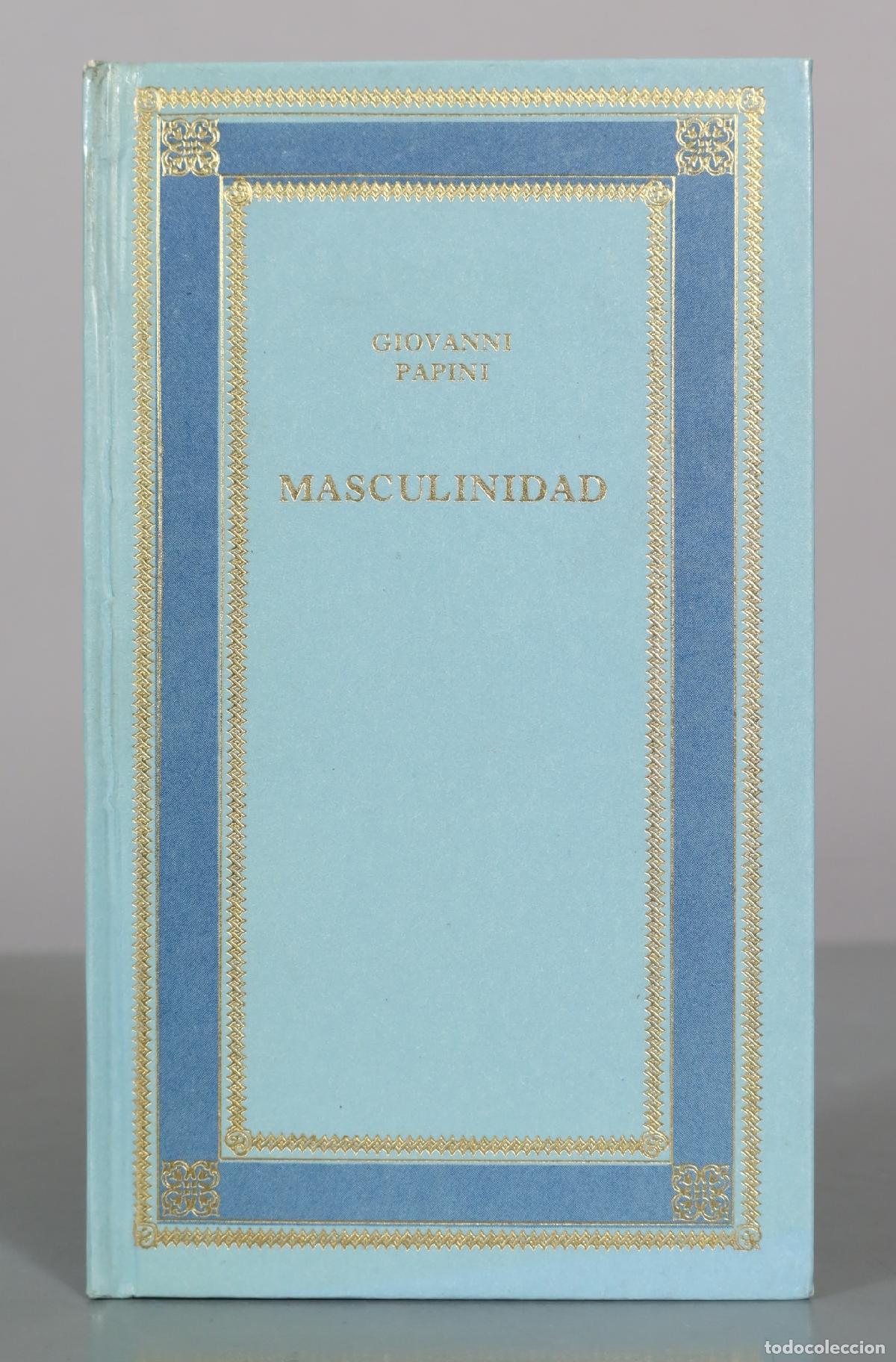 Libros de segunda mano: Masculinidad - Giovanni Papini - Editorial Mateu