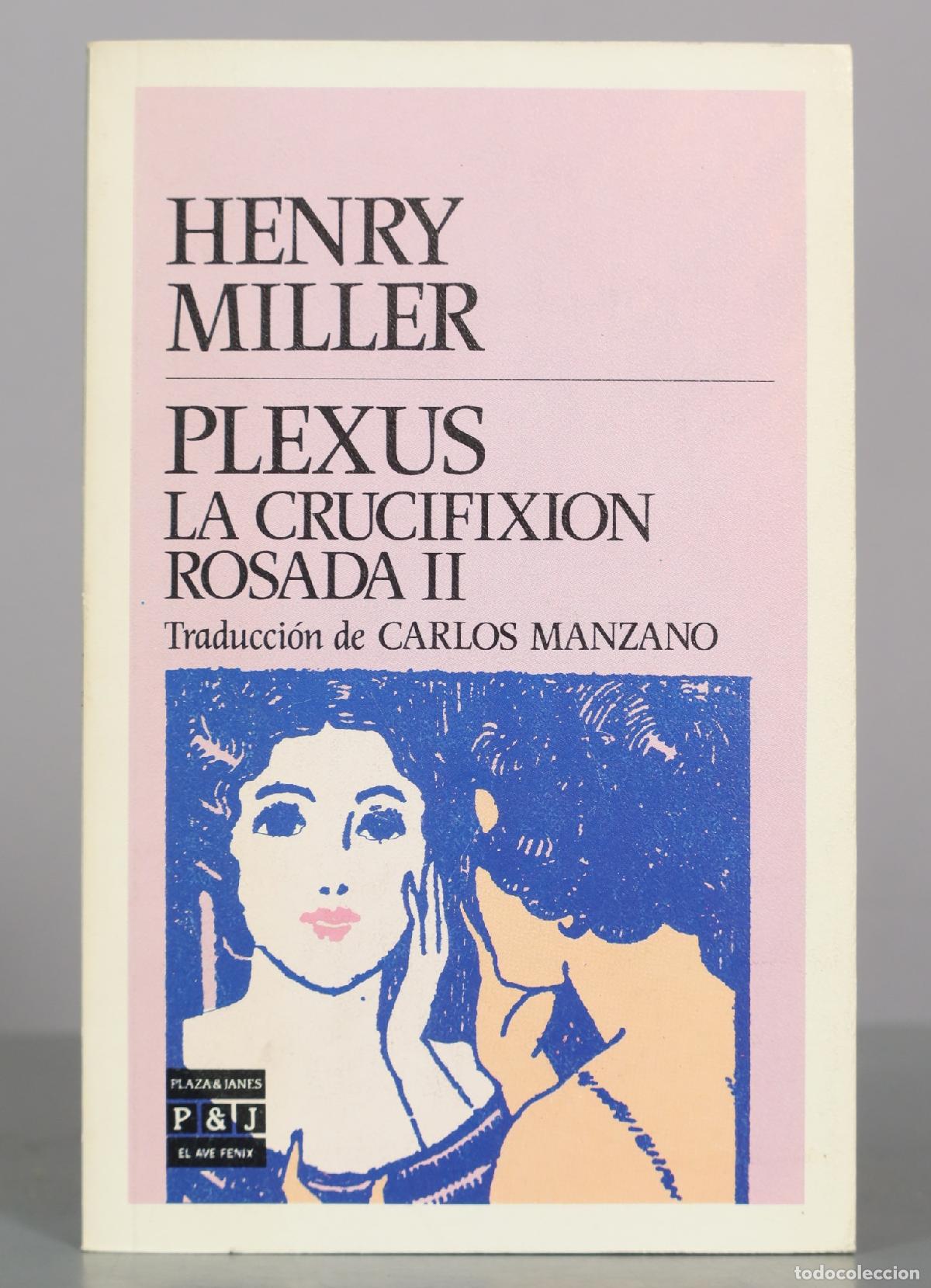 Libros de segunda mano: Plexus - La crucifixi&oacute;n rosada II - Henry Miller - Plaza & Jan&eacute;s