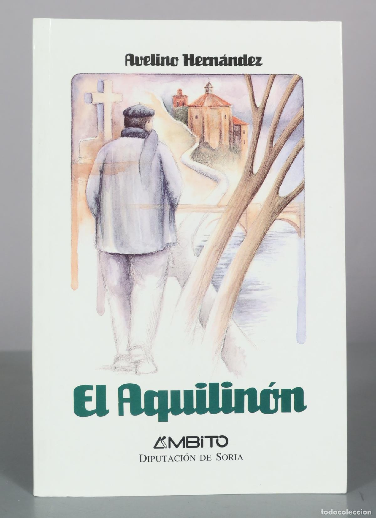 Libros de segunda mano: El Aquilin&oacute;n - Avelino Hern&aacute;ndez - &Aacute;mbito Ediciones