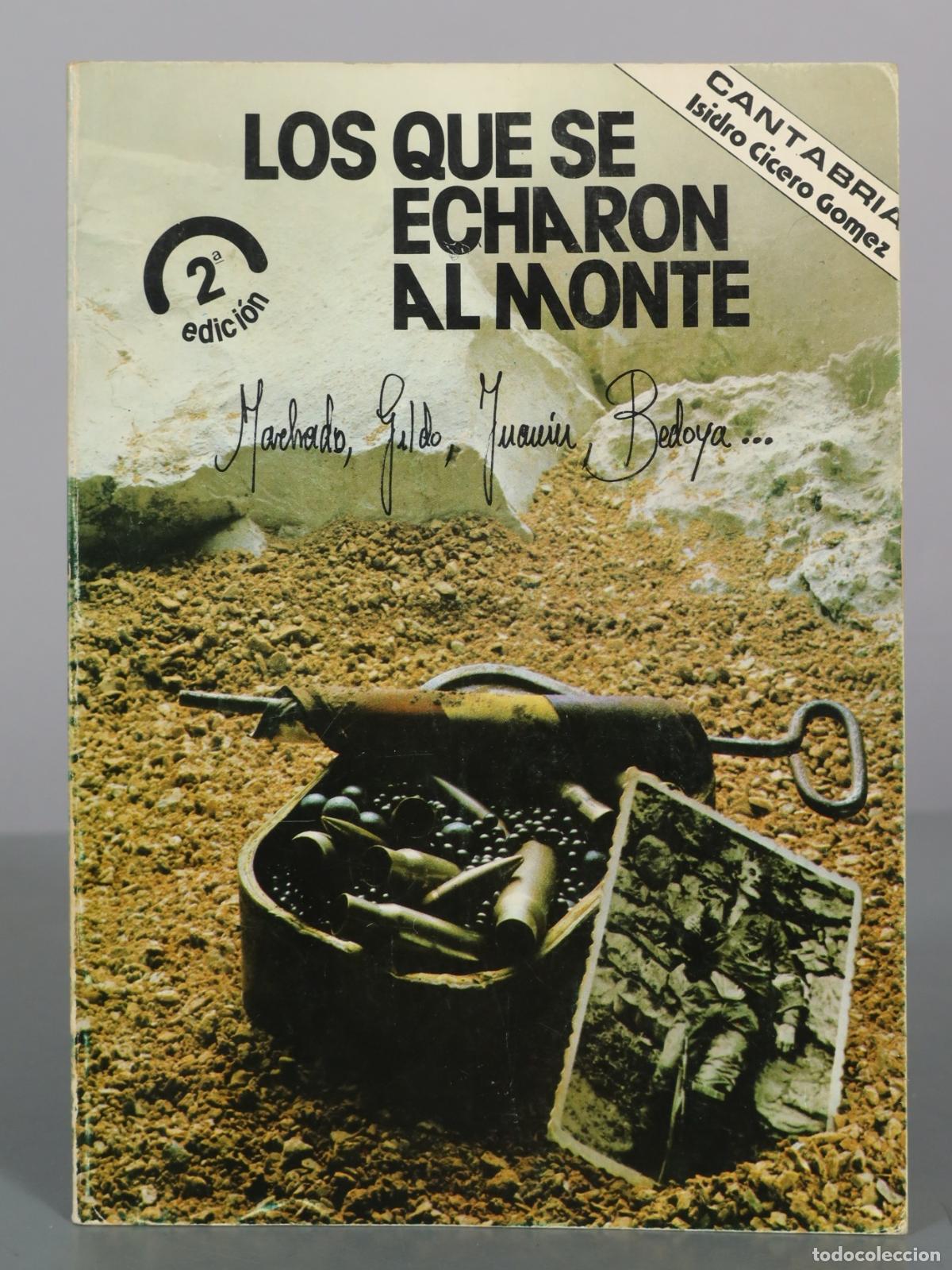 Libros de segunda mano: Los que se echaron al monte - Isidro Cicero G&oacute;mez