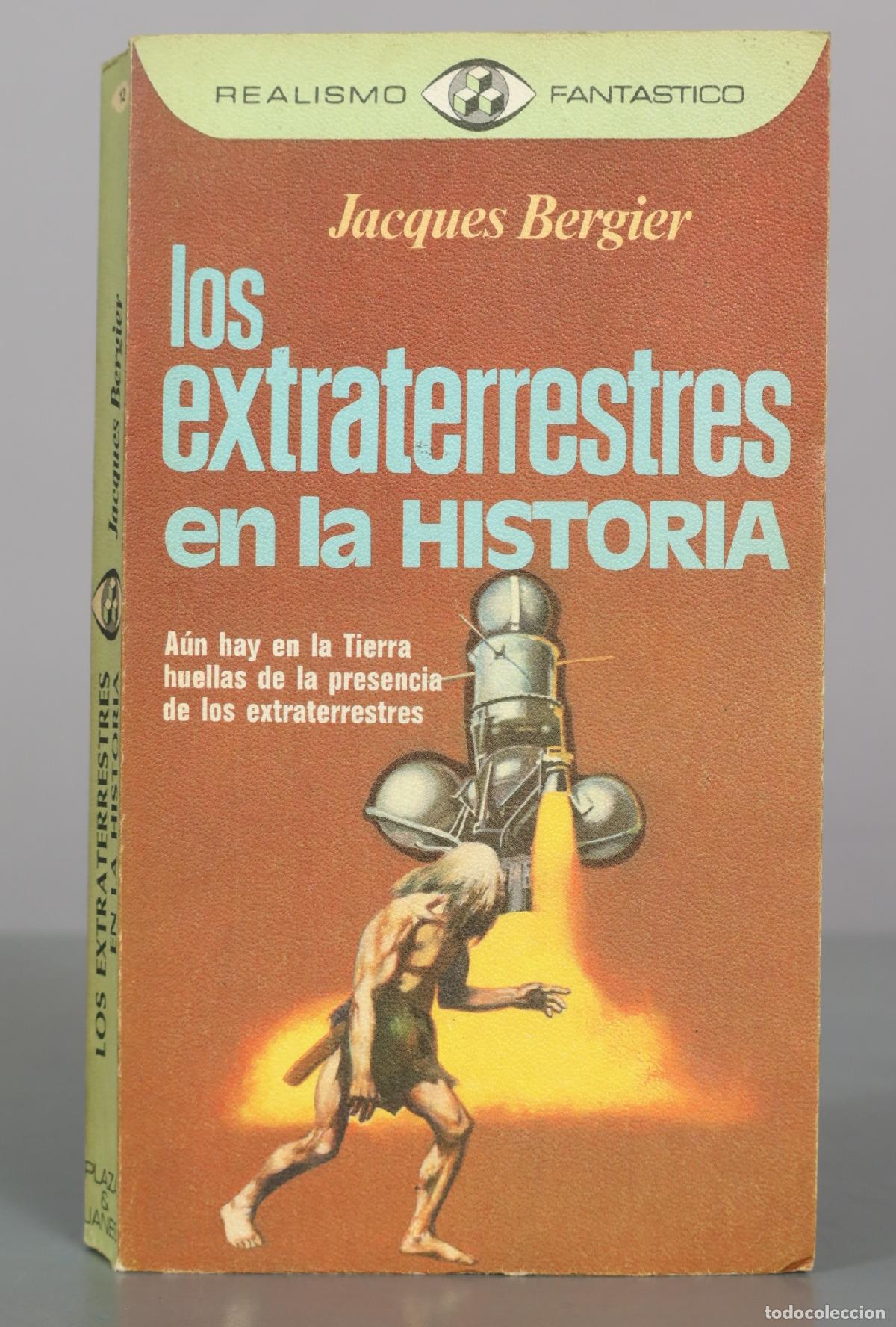 Libros de segunda mano: Los extraterrestres en la historia - Jacques Bergier - Plaza & Jan&eacute;s