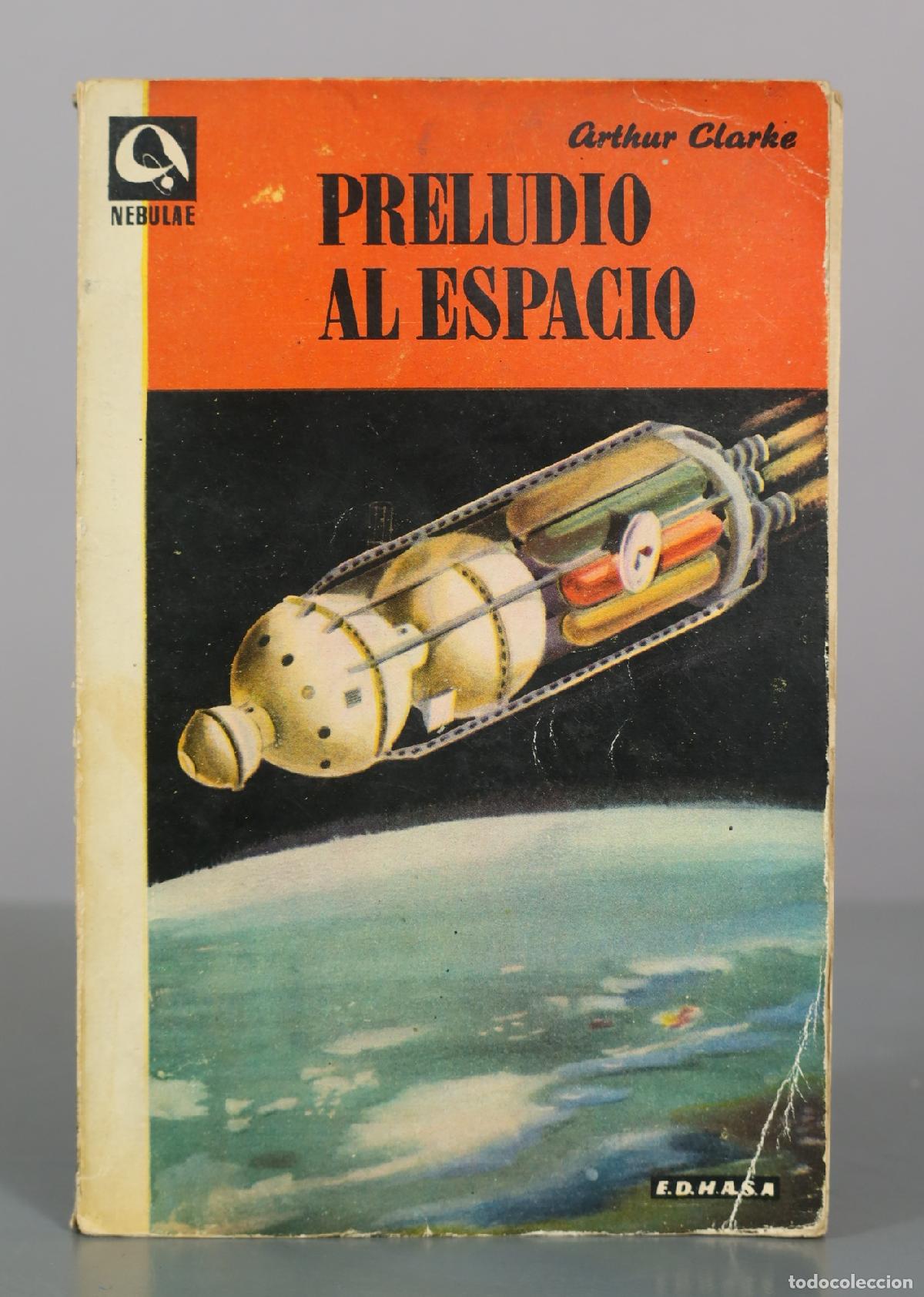 Libros de segunda mano: Preludio al espacio - Arthur C. Clarke - Editorial Edhasa