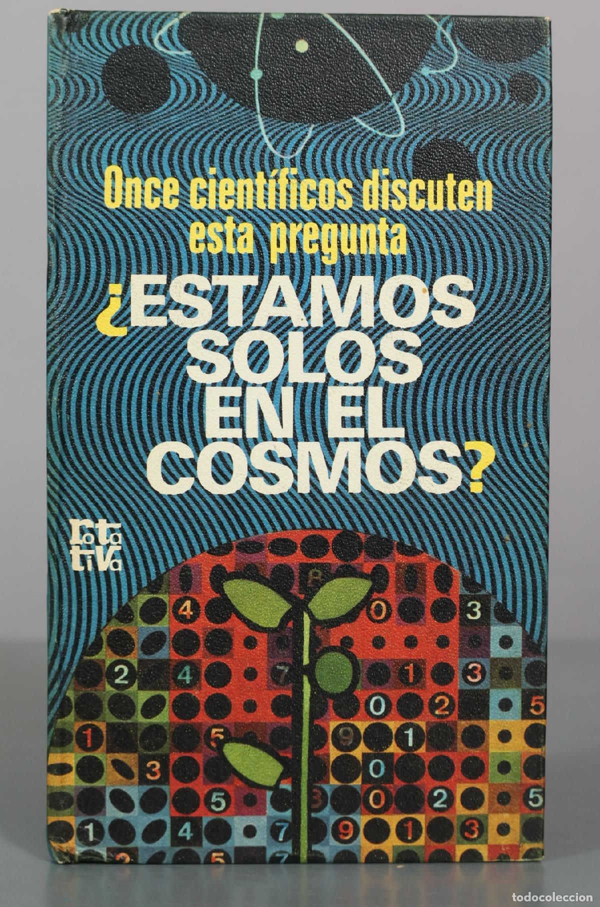 Libros de segunda mano: &iquest;Estamos solos en el Cosmos? Once cient&iacute;ficos discuten esta pregunta - Frank D. Drake, Melvin Calvin