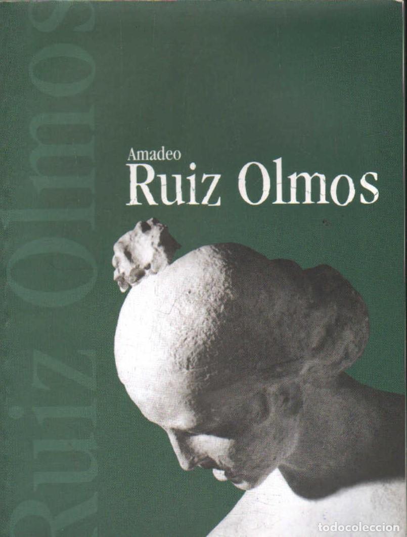 Libros de segunda mano: AMADEO RUIZ OLMOS. A-ART-5134
