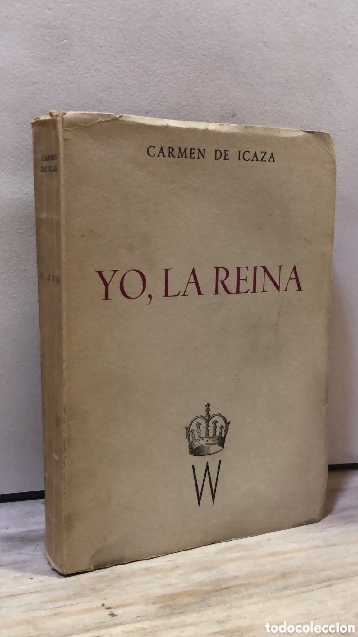 Libros de segunda mano: Yo, la reina - Carmen de Icaza