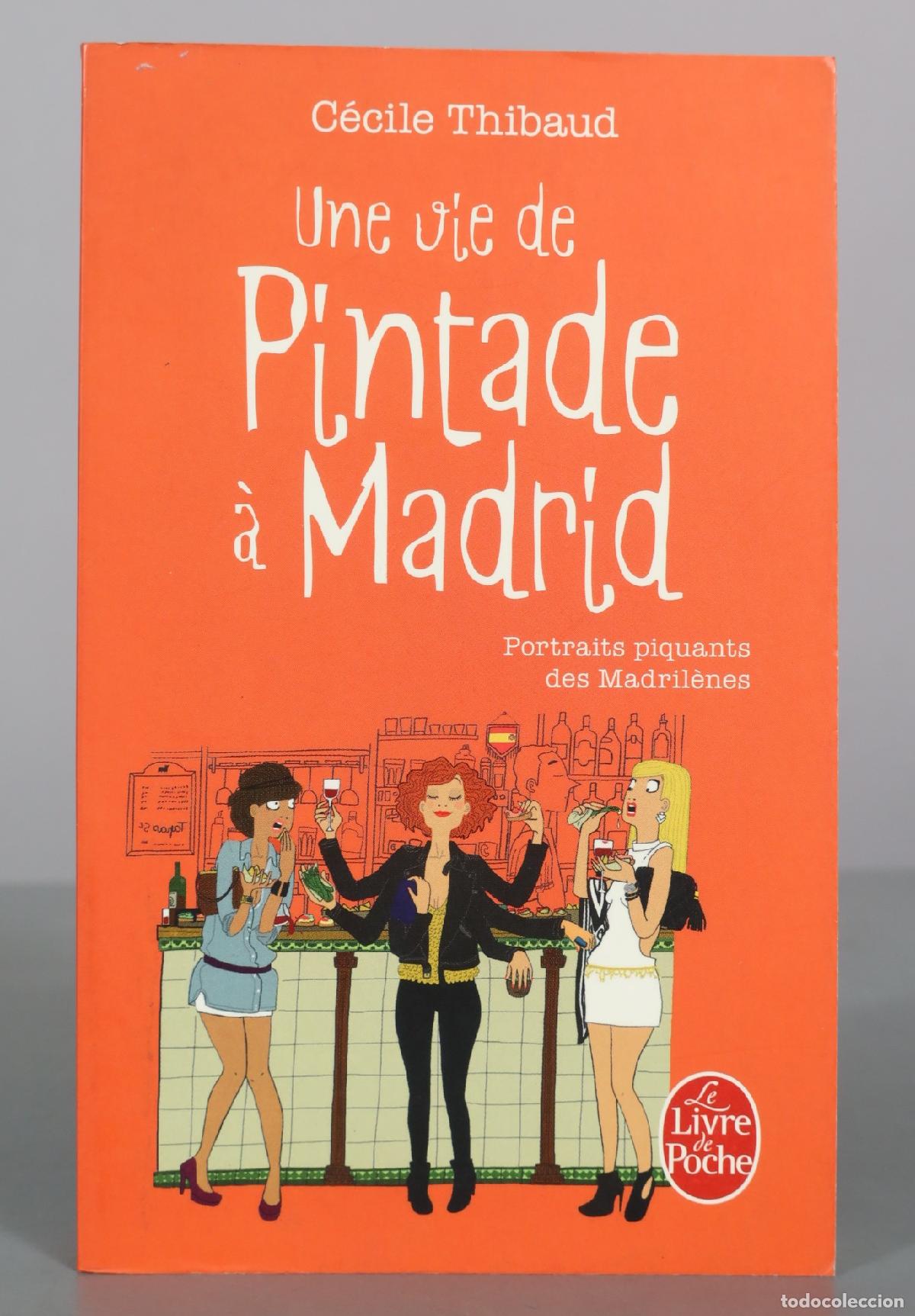 Libros de segunda mano: Une vie de Pintade &agrave; Madrid - C&eacute;cile Thibaud - Le Livre de Poche
