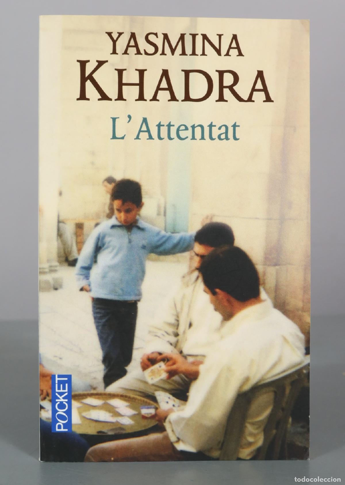 Libros de segunda mano: L'Attentat - Yasmina Khadra - Pocket