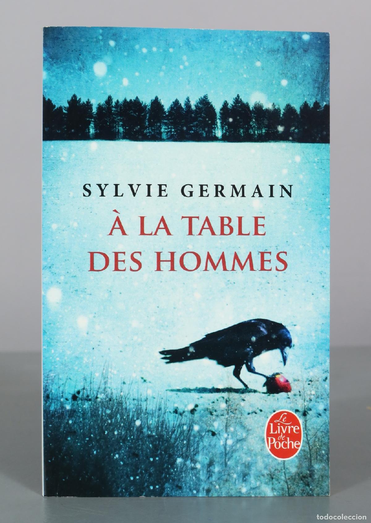 Second hand books: &Agrave; la table des hommes - Sylvie Germain - Le Livre de Poche