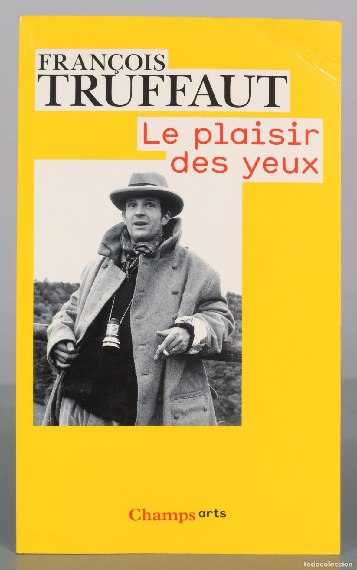 Second hand books: Le plaisir des yeux - Fran&ccedil;ois Truffaut - Flammarion