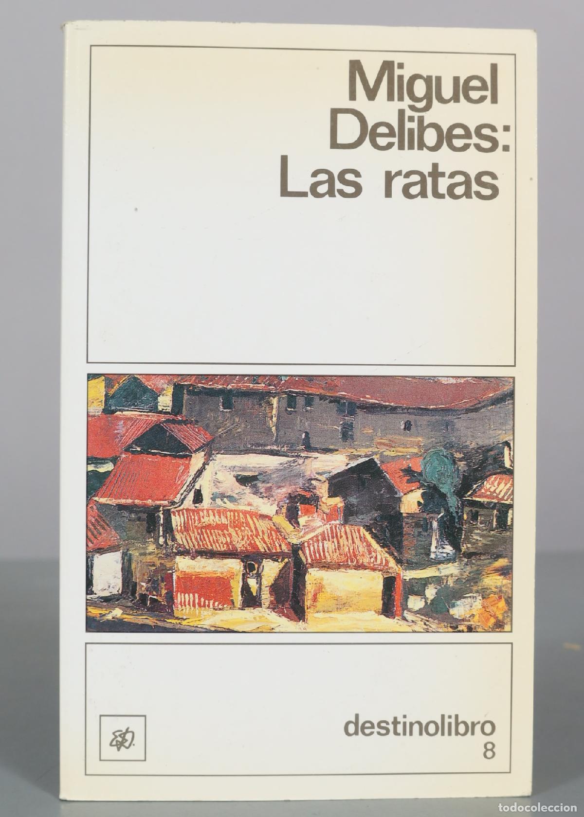 Libros de segunda mano: Las ratas - Miguel Delibes - Ediciones Destino