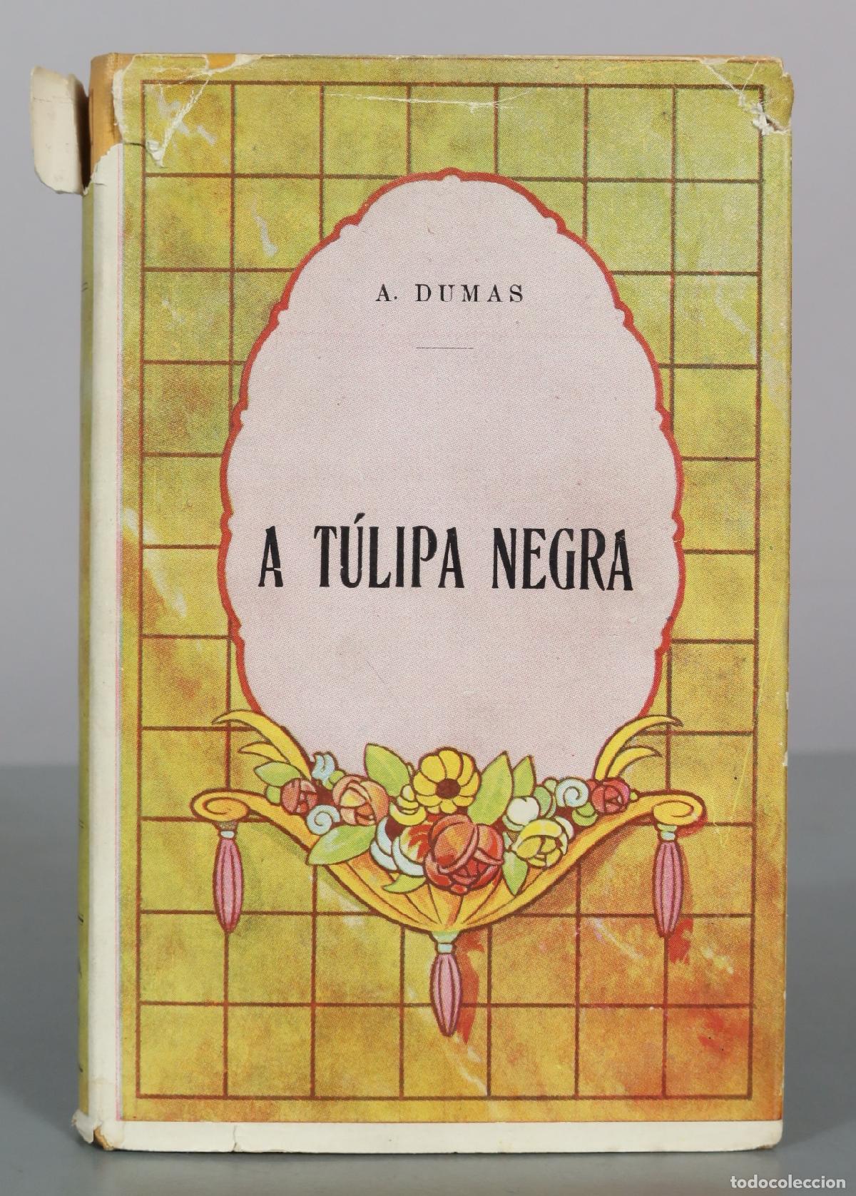Second hand books: A T&Uacute;LIPA NEGRA - A. Dumas -