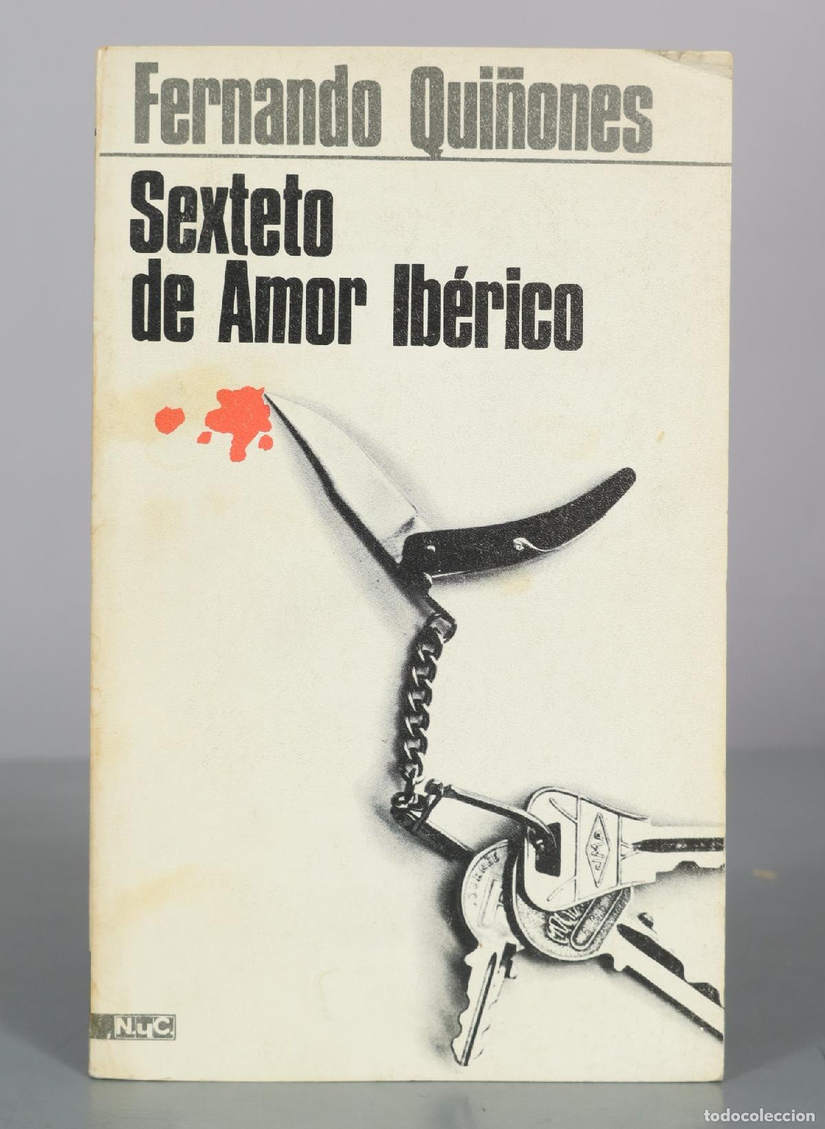 Libros de segunda mano: Sexteto de Amor Ib&eacute;rico - Fernando Qui&ntilde;ones - Novelas y Cuentos